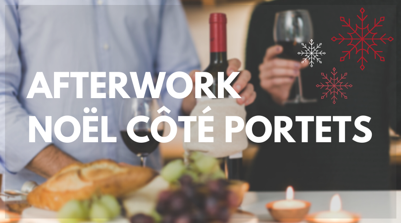 AFTERWORK NOEL COTE PORTETS